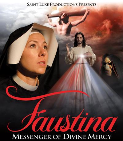 Faustina: Messenger of Divine Mercy