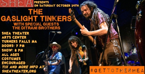 The Shea Presents:The Gaslight Tinkers and The DiTrani Broth