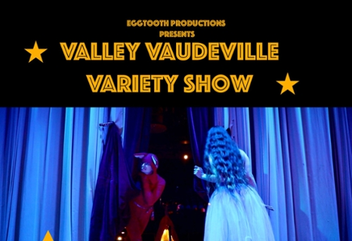 The Valley Vaudeville Variety Show