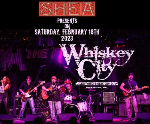 Shea Presents: Whiskey City 