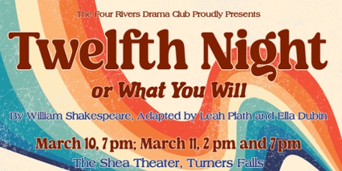 Four Rivers Drama Club Presents: Twelfth Night