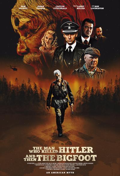 THE MAN WHO KILLED HITLER AND THEN THE BIGFOOT 10:00 PM 