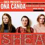 Shea Presents: Ona Canoa w/ Kimaya Diggs