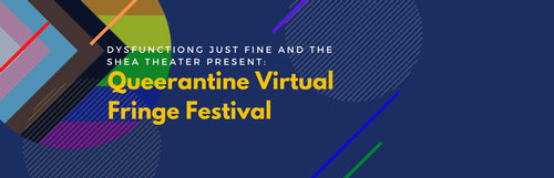 Queerantine Virtual Fringe Festival
