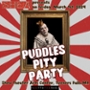 Shea Presents: Puddles Pity Party!