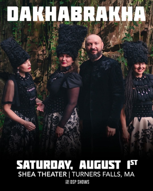 DSP Shows Presents: DAKHABRAKA