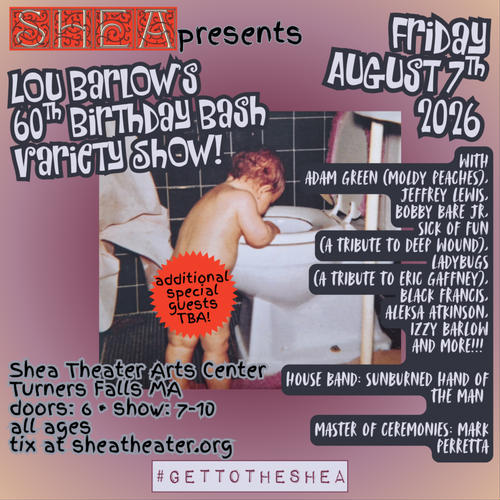 Shea Presents: Lou Barlow's 60th Birthday and Variety Show