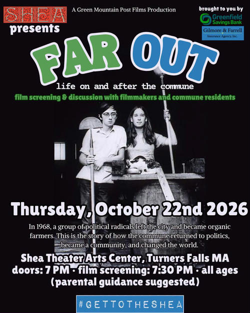Shea Presents: FAR OUT- Screening and Discussion