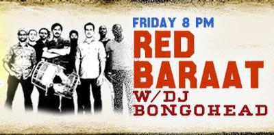 Red Baraat w/ DJ Bongohead