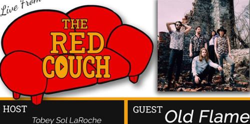 Live from the Red Couch with OLD FLAME