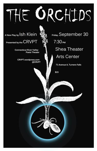 Connecticut River Valley Poets Theater: The Orchids